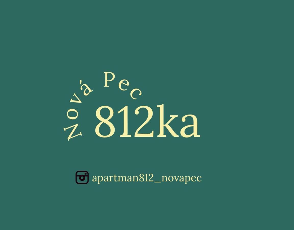 Apartman 812_Nova Pec Bagian luar foto